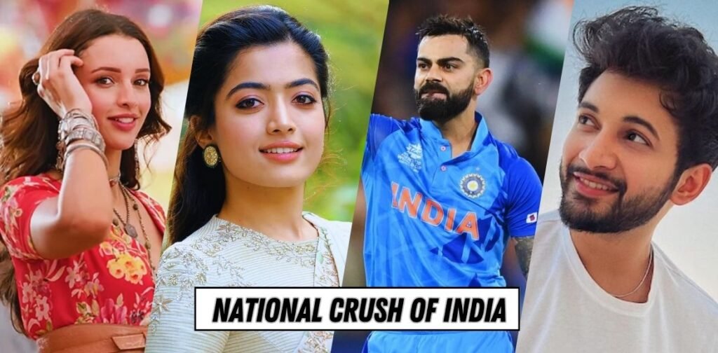 National Crush of India